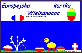 Szkoa Podstawowa nr 107 we Wrocawiu im. Piotra Wostowica. Galeria prac dzieci pt.: Europejska kartka wielkanocna